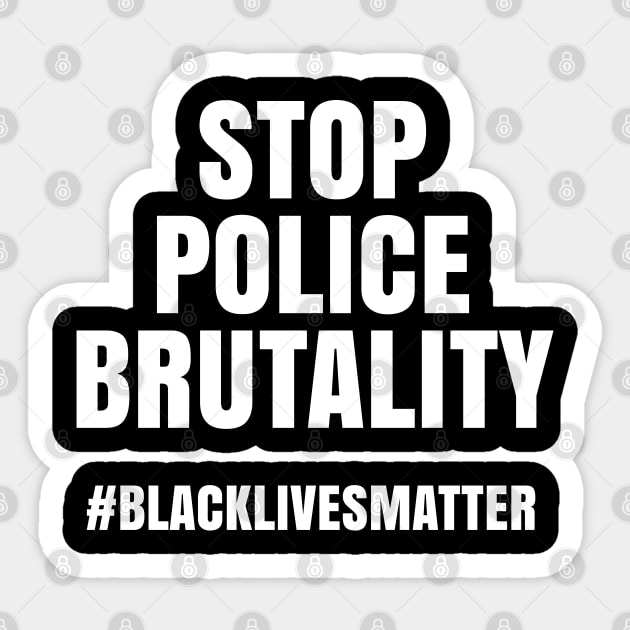 Stop Police Brutality, Black Lives Matter, George Floyd Sticker by UrbanLifeApparel